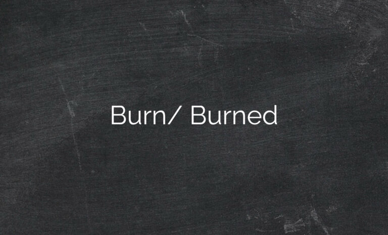 Burn/Burned