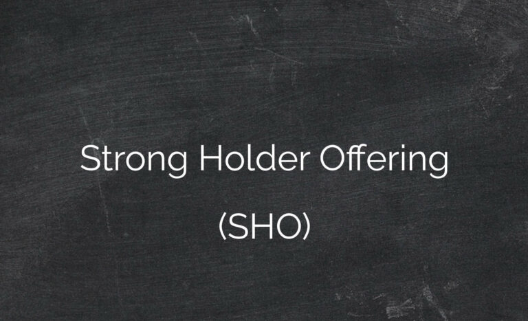 Strong Holder Offering (SHO)